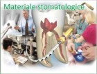 Materiale stomatologice